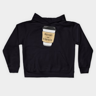 History And Coffee Kids Hoodie